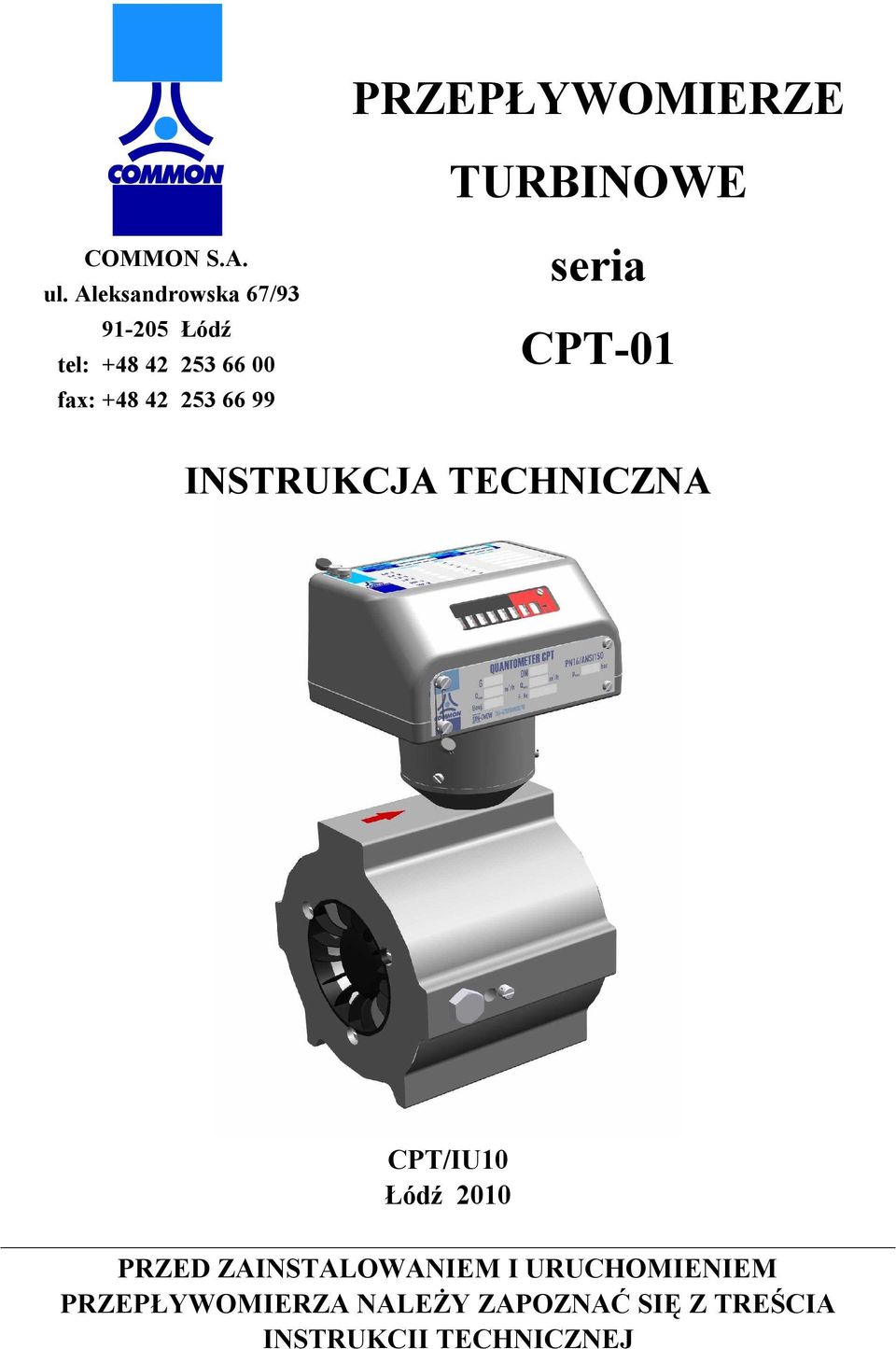 66 99 seria CPT01 INSTRUKCJA TECHNICZNA CPT/IU10 Łódź 2010 PRZED
