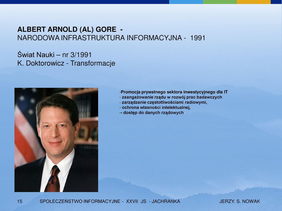 rządu w rozwój prac badawczych - zarządzanie częstotliwościami radiowymi, - ochrona własności