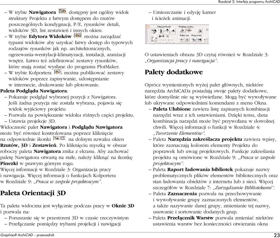 architektonicznych, ogrzewania-wentylacji-klimatyzacji, instalacji, aran acji wn trz. atwo te zdefiniowaç zestawy rysunków, które majà zostaç wys ane do programu PlotMaker.