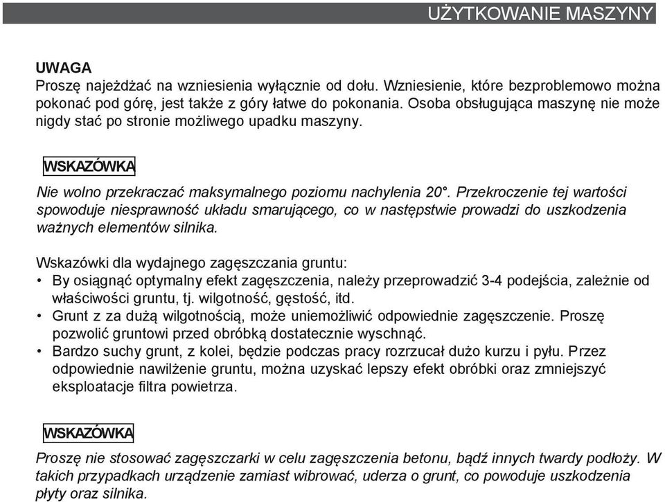 Przekroczenie tej wartości spowoduje niesprawność układu smarującego, co w następstwie prowadzi do uszkodzenia ważnych elementów silnika.