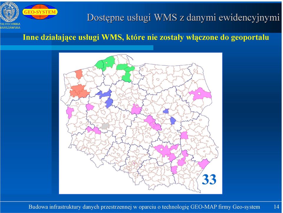 geoportalu 33 Budowa infrastruktury danych