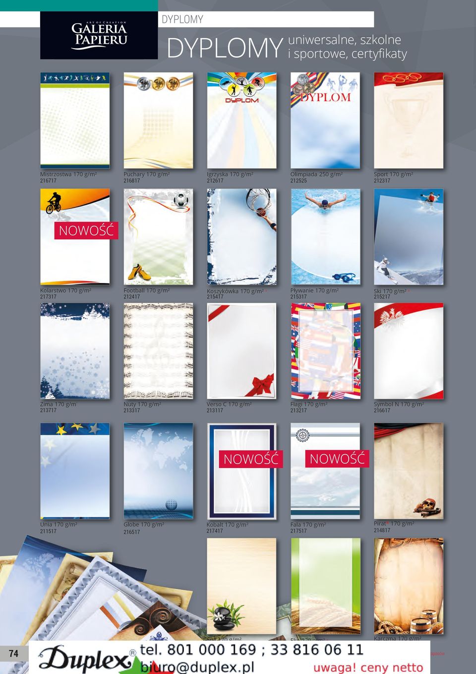 215217 Zima 170 g/m ² 213717 Nuty 170 213317 Verso C 170 213117 Flagi 170 213217 ymbol N 170 216617 Unia 170 211517 Globe 170