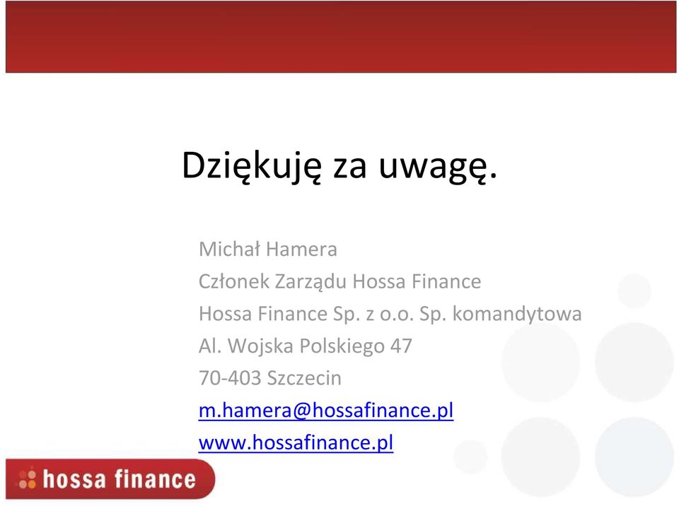 Hossa Finance Sp. z o.o. Sp. komandytowa Al.