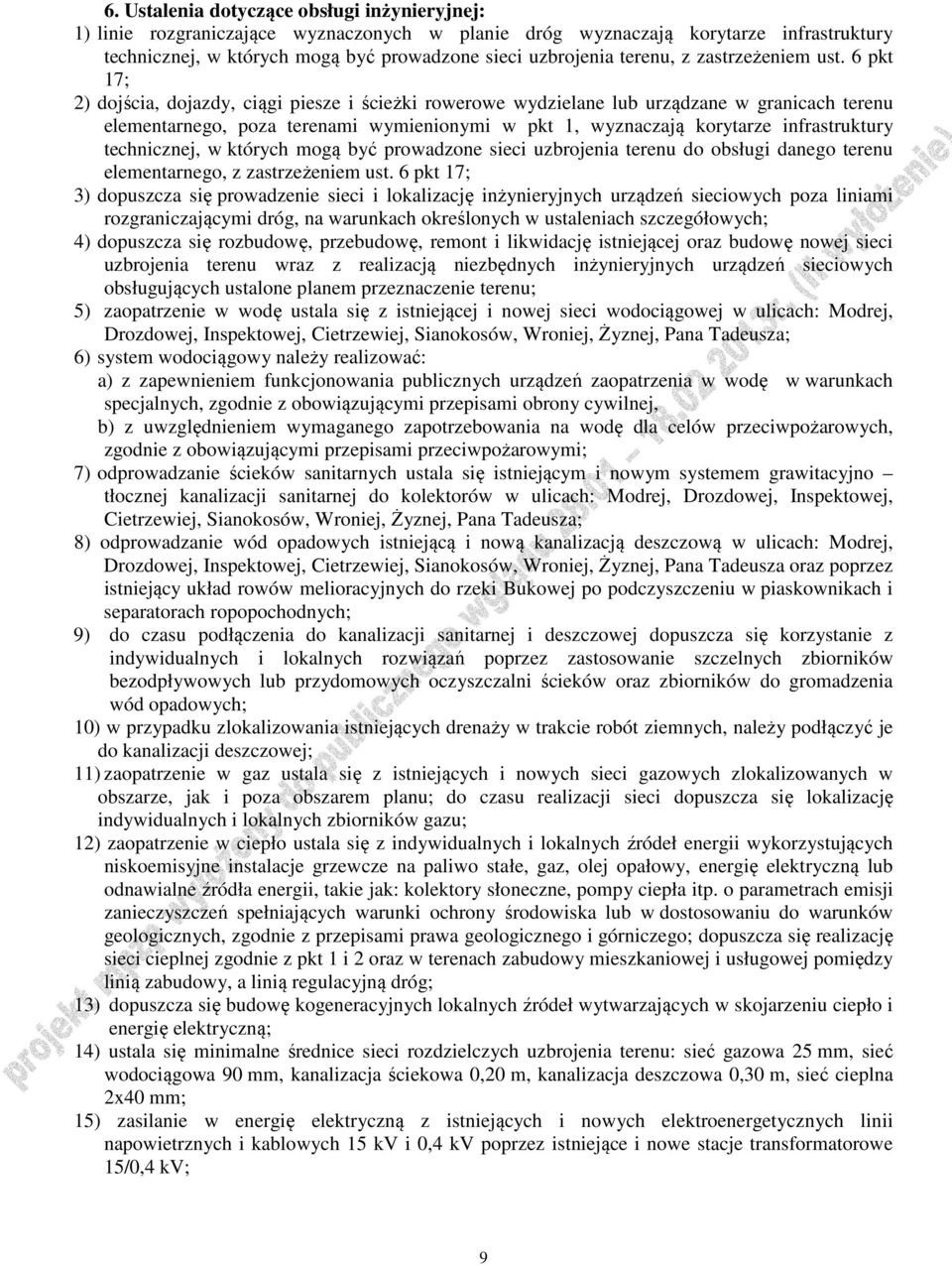 technicznej, w których mogą być prowadzone sieci uzbrojenia terenu do obsługi danego terenu elementarnego, z zastrzeżeniem ust.
