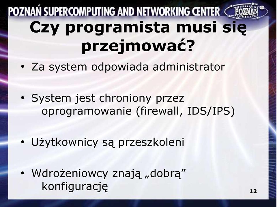 chroniony przez oprogramowanie (firewall, IDS/IPS)