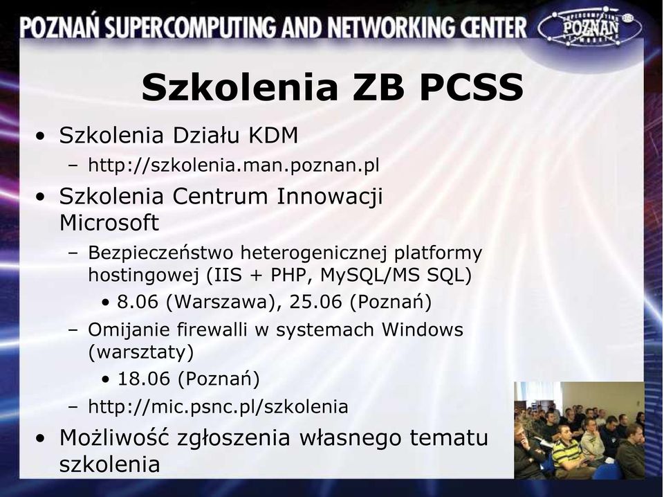 hostingowej (IIS + PHP, MySQL/MS SQL) 8.06 (Warszawa), 25.