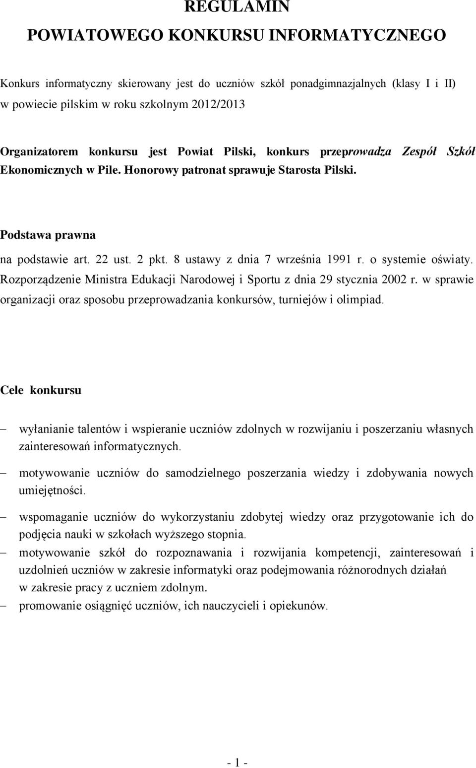 8 ustawy z dnia 7 września 1991 r. o systemie oświaty. Rozporządzenie Ministra Edukacji Narodowej i Sportu z dnia 29 stycznia 2002 r.