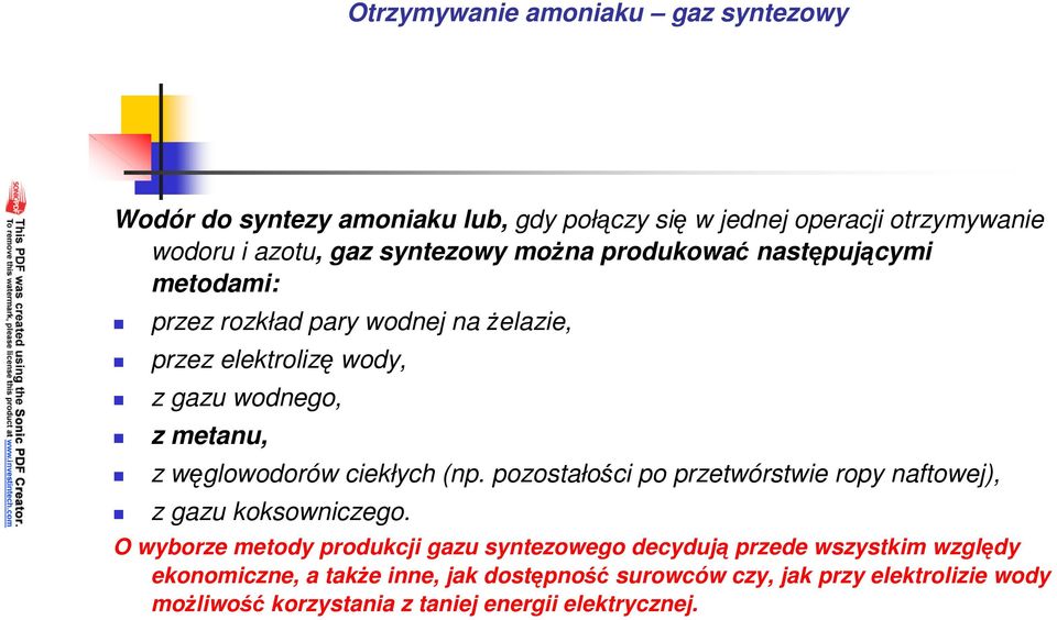 ciekłych (np. pozostałości po przetwórstwie ropy naftowej), z gazu koksowniczego.