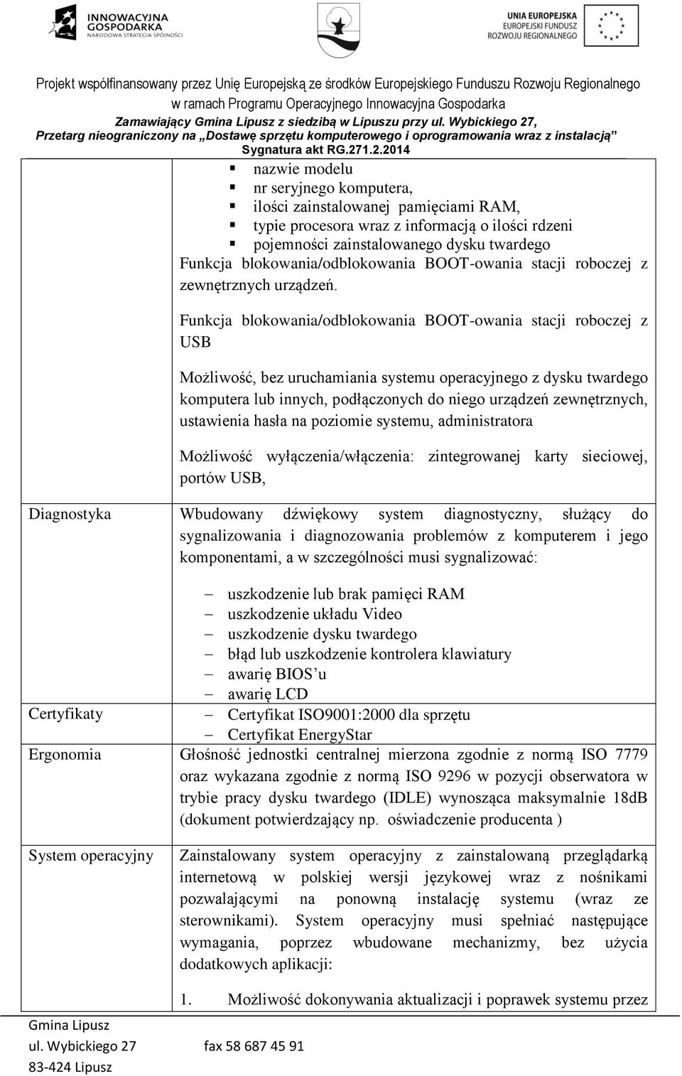 blokowania/odblokowania BOOT-owania stacji roboczej z zewnętrznych urządzeń.