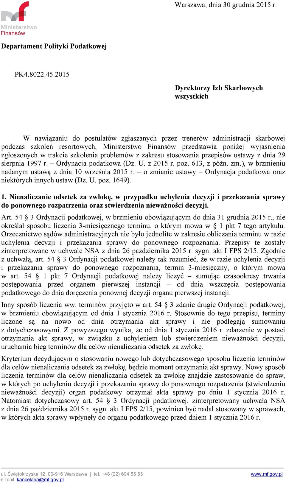 wyjaśnienia zgłoszonych w trakcie szkolenia problemów z zakresu stosowania przepisów ustawy z dnia 29 sierpnia 1997 r. Ordynacja podatkowa (Dz. U. z 2015 r. poz. 613, z późn. zm.