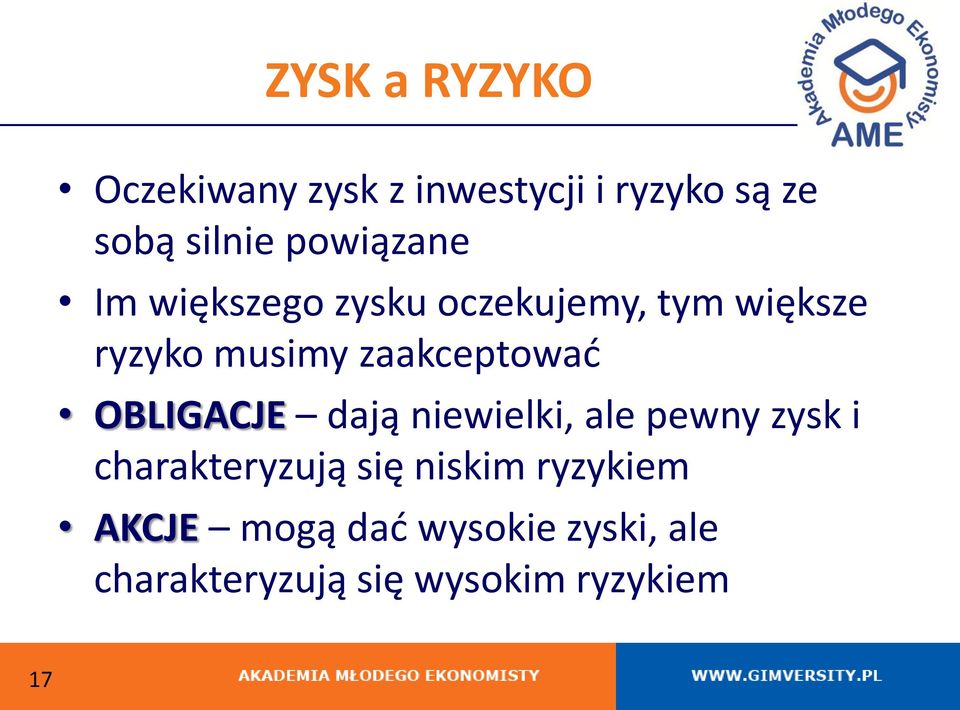 zaakceptowad OBLIGACJE dają niewielki, ale pewny zysk i charakteryzują się