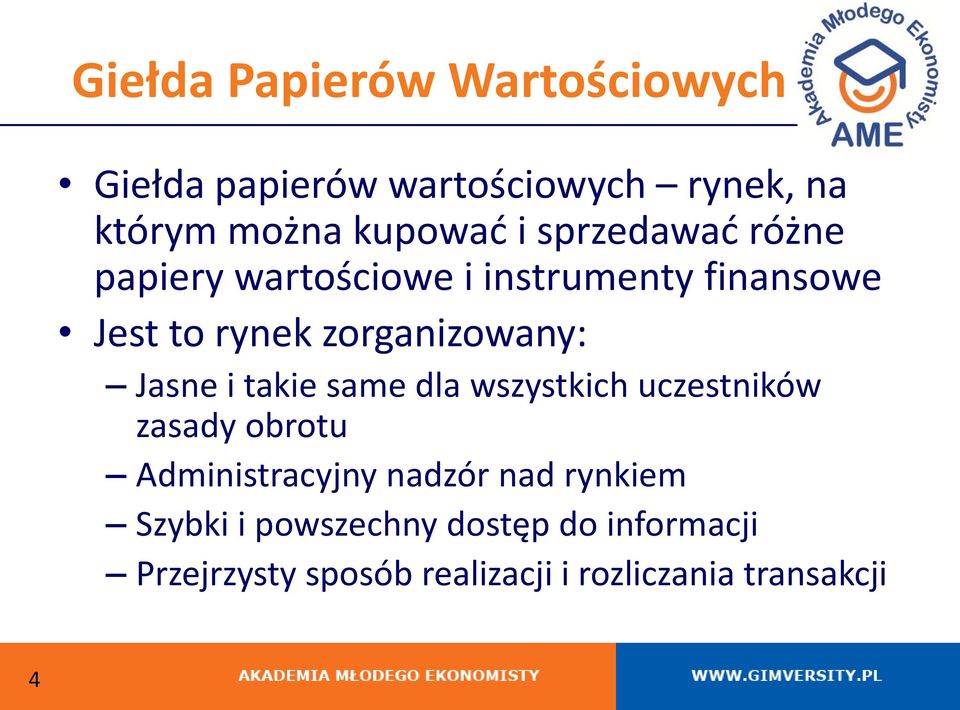 Jasne i takie same dla wszystkich uczestników zasady obrotu Administracyjny nadzór nad