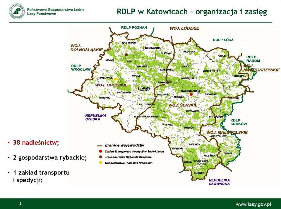 nadleśnictw; 2 gospodarstwa