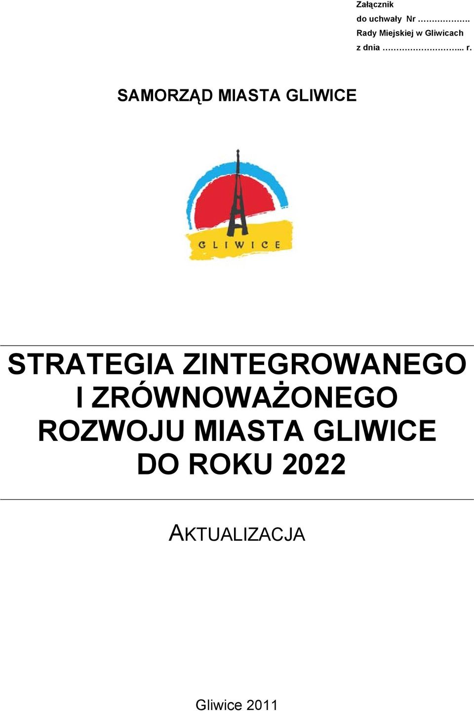 SAMORZĄD MIASTA GLIWICE STRATEGIA