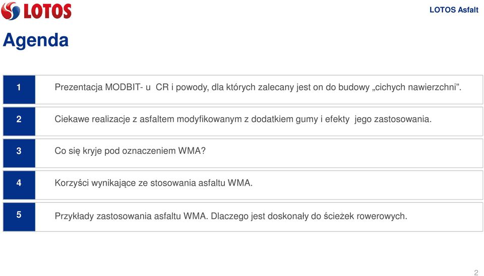 2 Ciekawe realizacje z asfaltem modyfikowanym z dodatkiem gumy i efekty jego zastosowania.