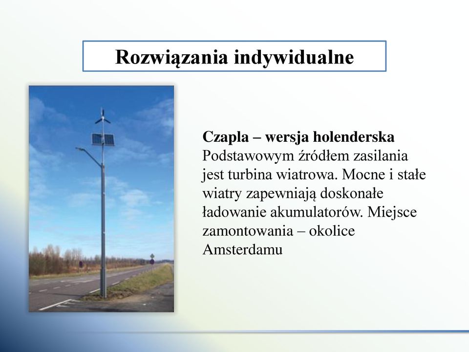 Mocne i stałe wiatry zapewniają doskonałe ładowanie