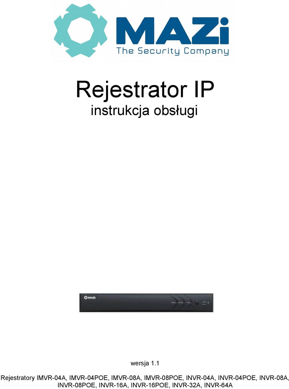 IMVR-08POE, INVR-04A, INVR-04POE, INVR-08A,