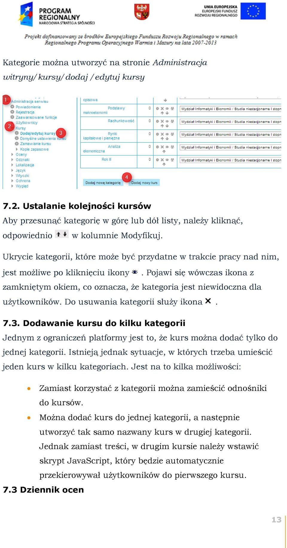 Ukrycie kategorii, które może być przydatne w trakcie pracy nad nim, jest możliwe po kliknięciu ikony.