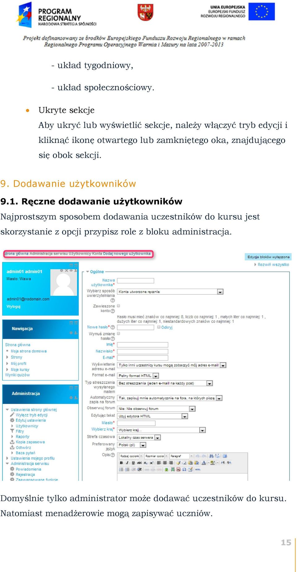 znajdującego się obok sekcji. 9. Dodawanie użytkowników 9.1.