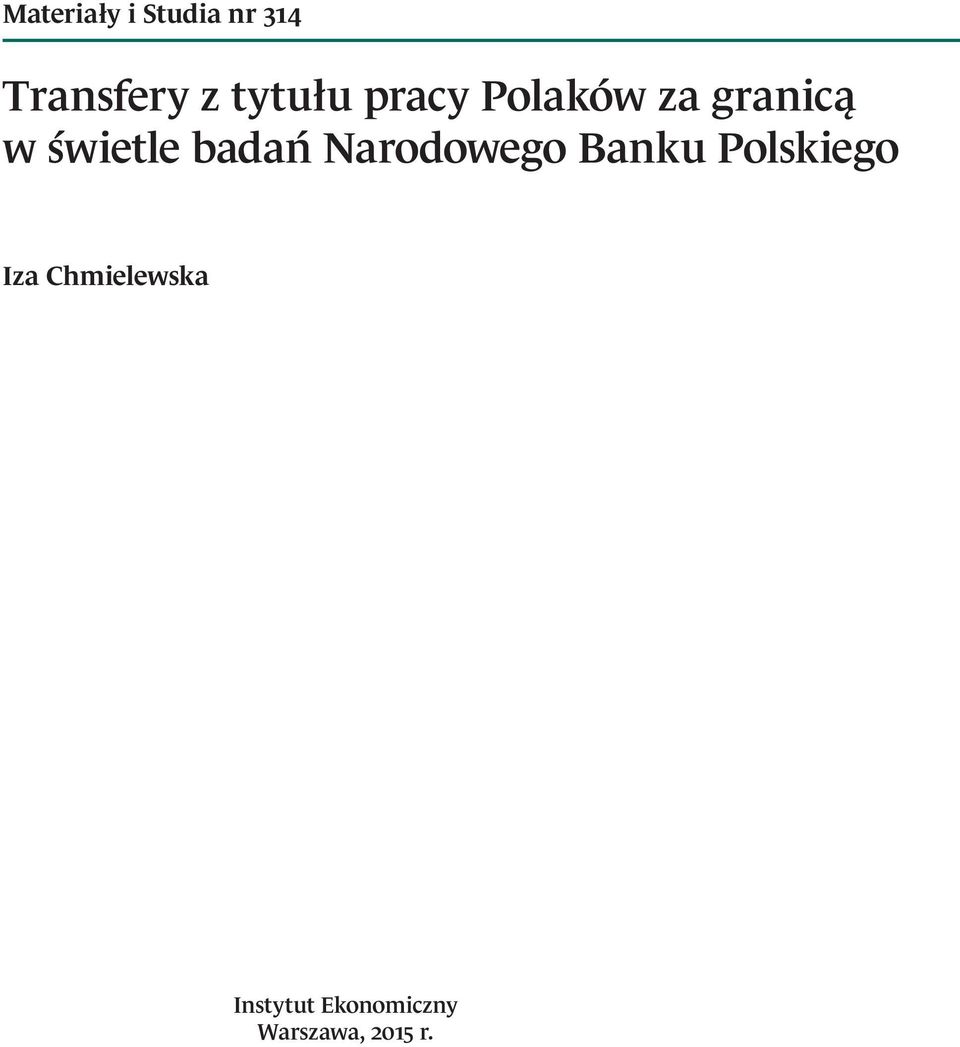 badań Narodowego Banku Polskiego Iza