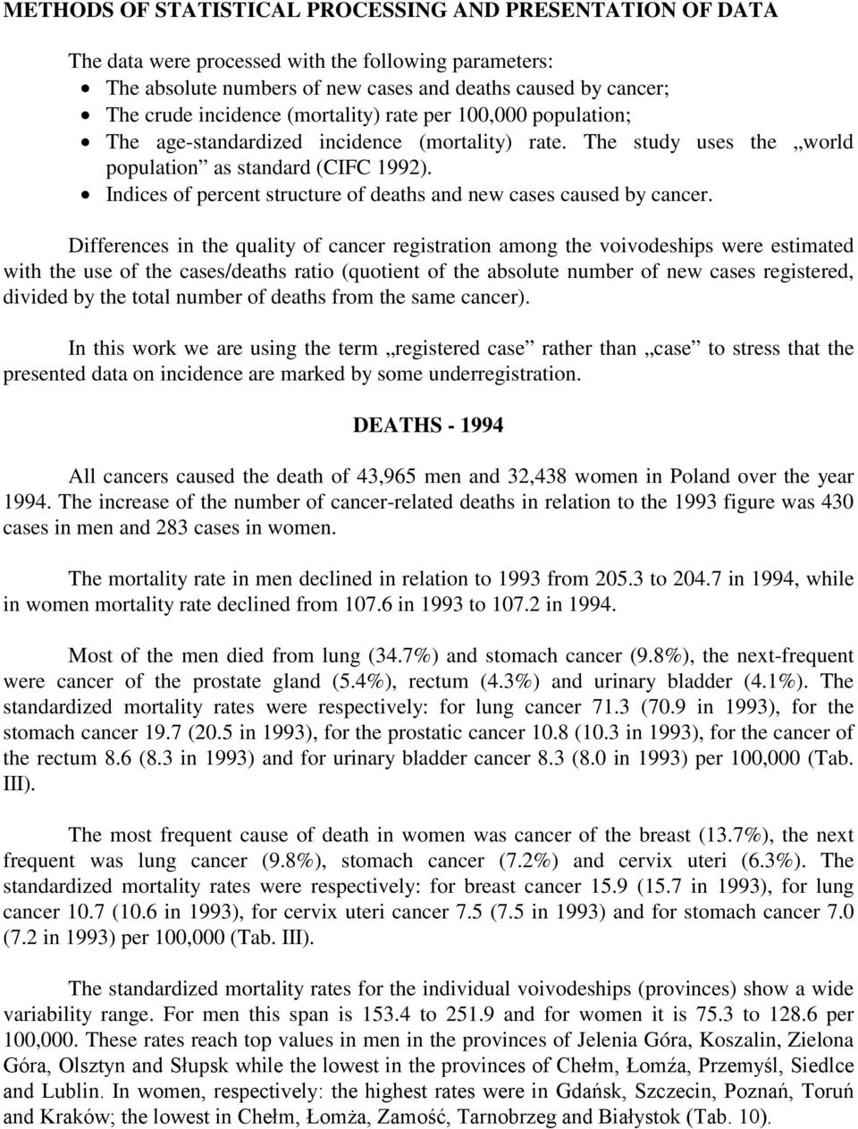 Indices of percent structure of deaths and new cases caused by cancer.