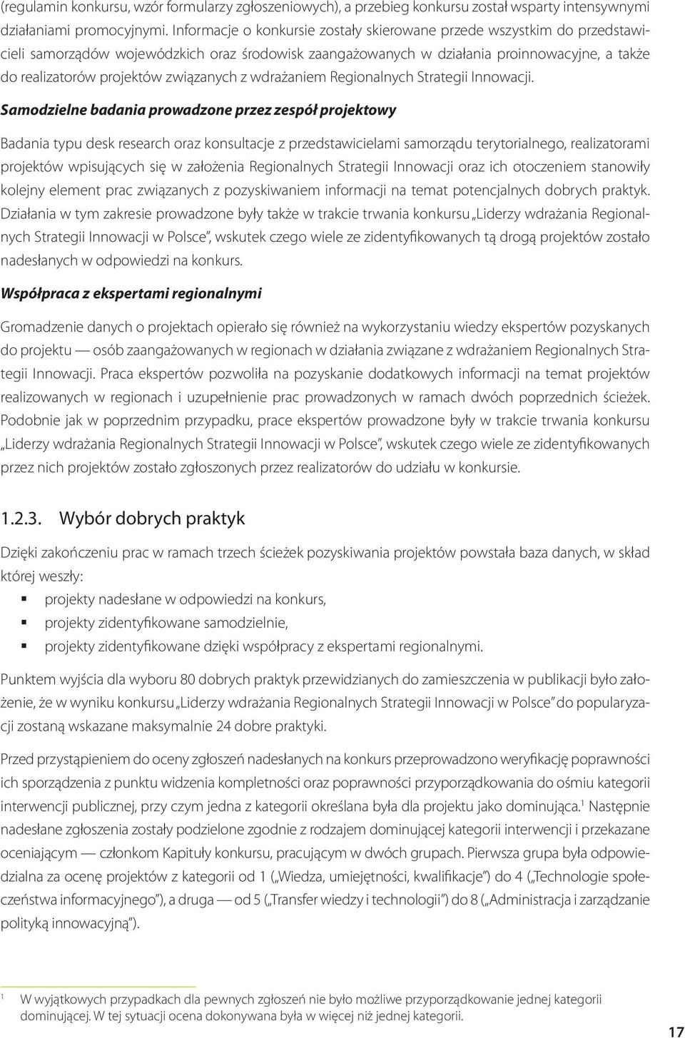 związanych z wdrażaniem Regionalnych Strategii Innowacji.