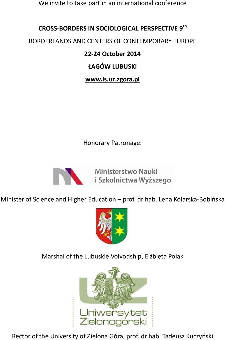 pl Honorary Patronage: Minister of Science and Higher Education prof. dr hab.