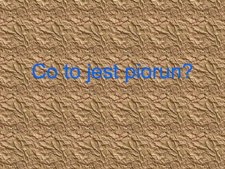 piorun?