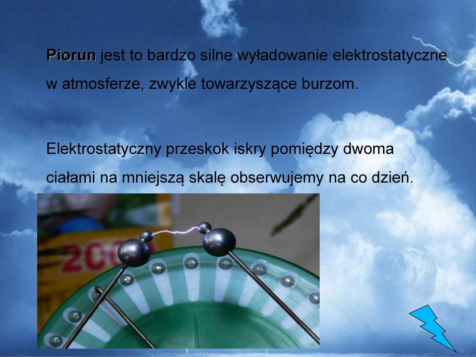 towarzyszące burzom.