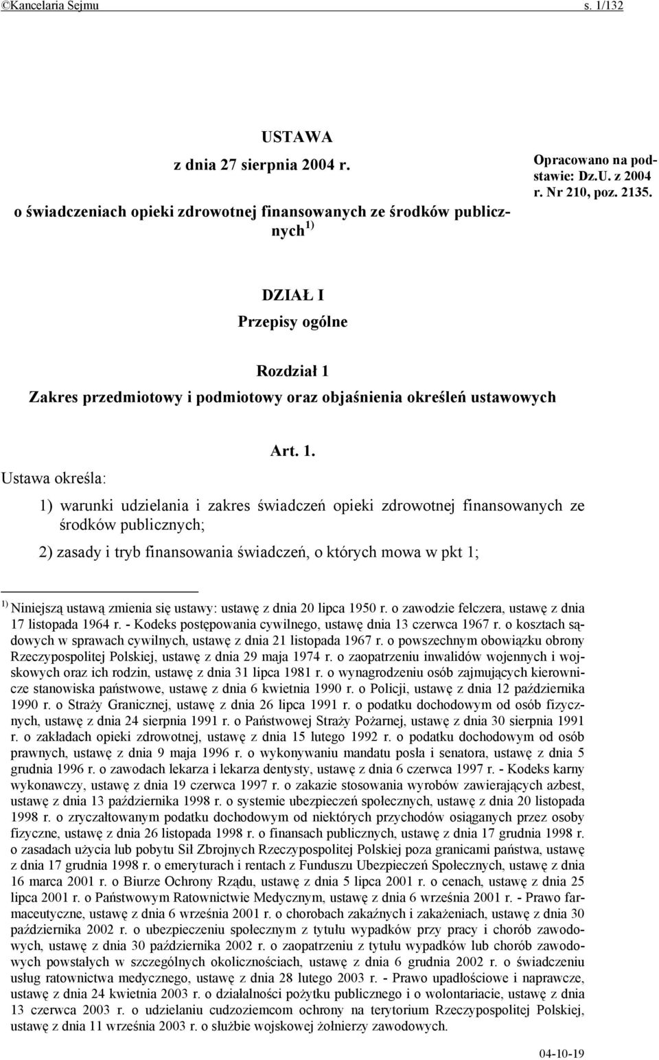 Zakres przedmiotowy i podmiotowy oraz objaśnienia określeń ustawowych Art. 1.