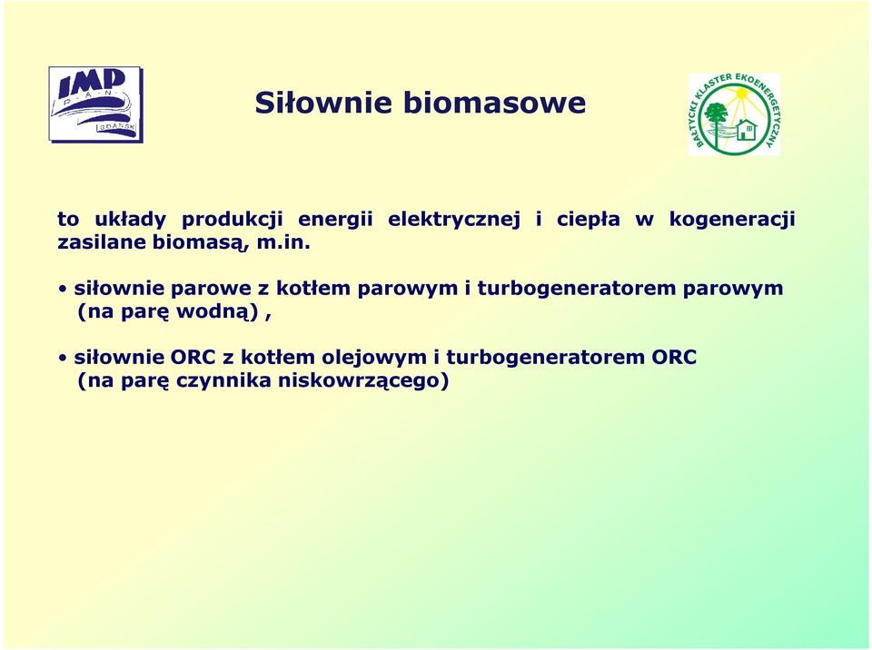 siłownie parowe z kotłem parowym i turbogeneratorem parowym (na