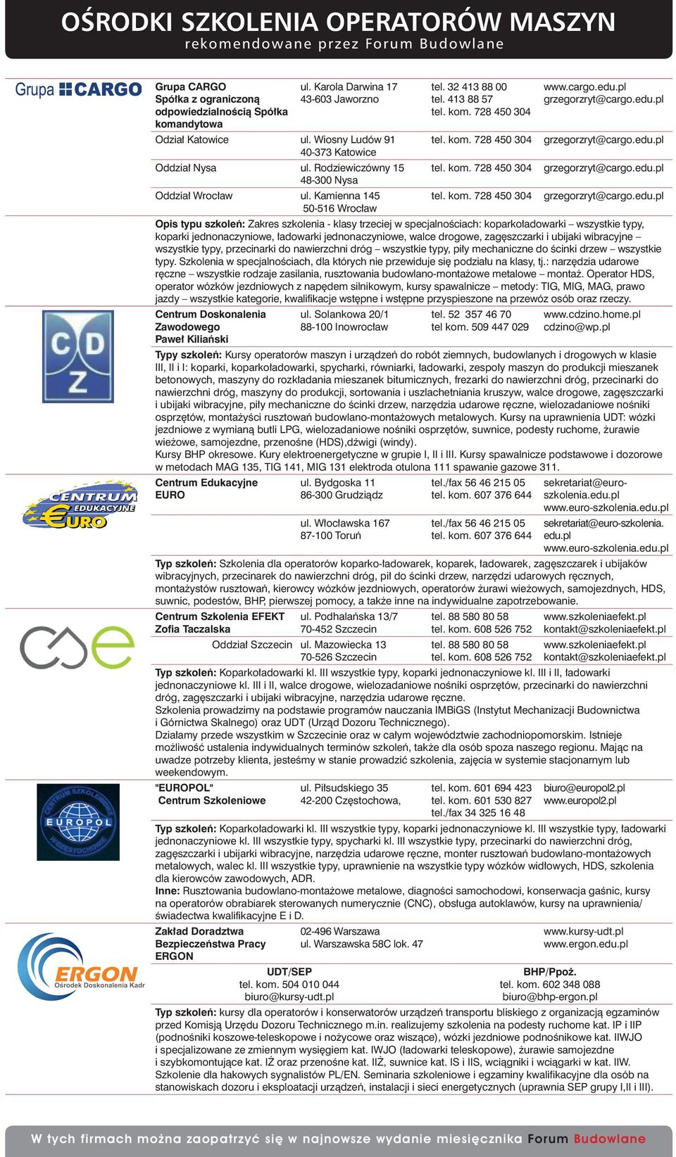 Kamienna 145 tel. kom. 728 450 304 grzegorzryt@cargo.edu.