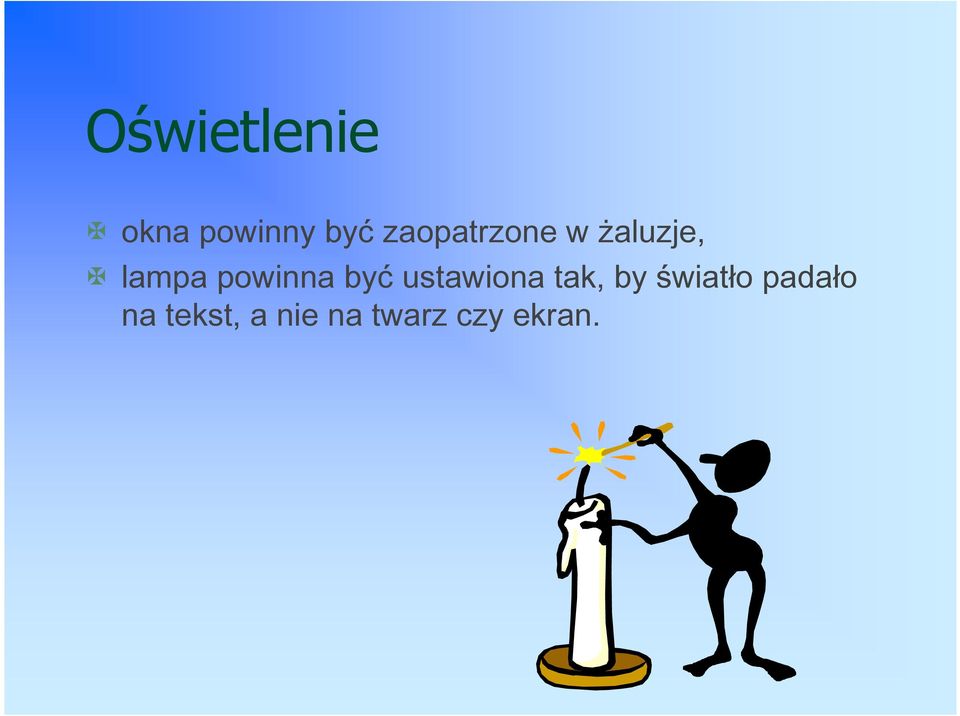powinna być ustawiona tak, by