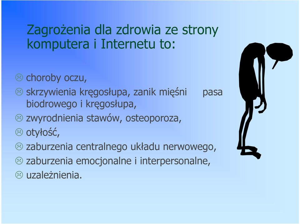 kręgosłupa, zwyrodnienia stawów, osteoporoza, otyłość, zaburzenia