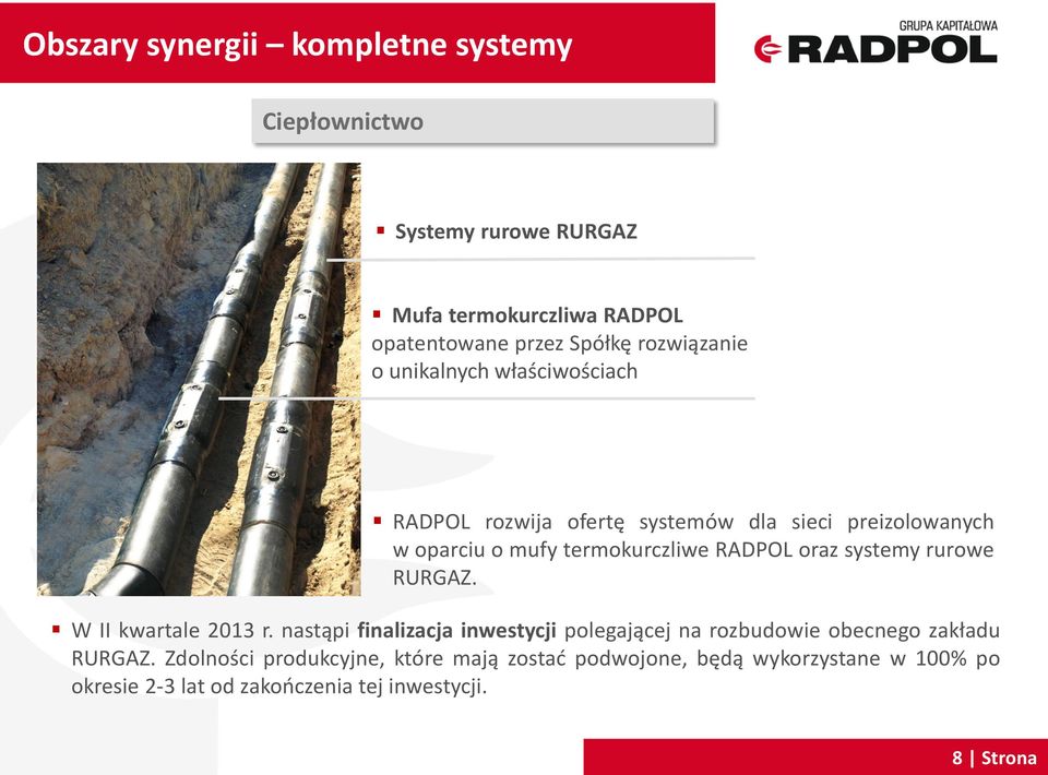 RADPOL oraz systemy rurowe RURGAZ. W II kwartale 2013 r.