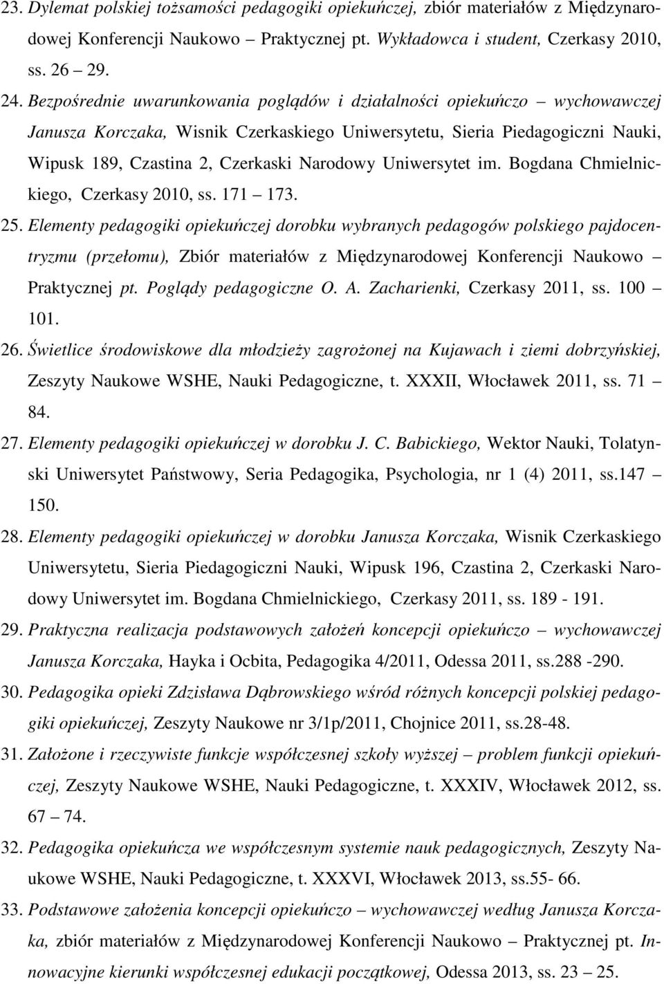 Uniwersytet im. Bogdana Chmielnickiego, Czerkasy 2010, ss. 171 173. 25.