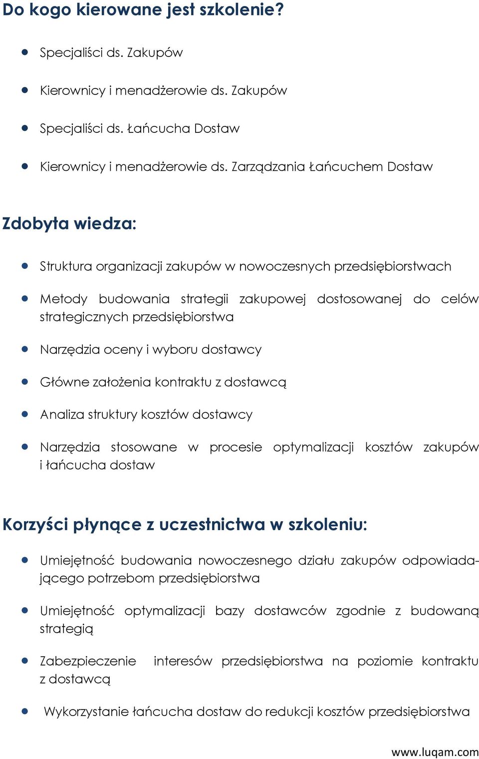 Narzędzia oceny i wyboru dostawcy Główne założenia kontraktu z dostawcą Analiza struktury kosztów dostawcy Narzędzia stosowane w procesie optymalizacji kosztów zakupów i łańcucha dostaw Korzyści