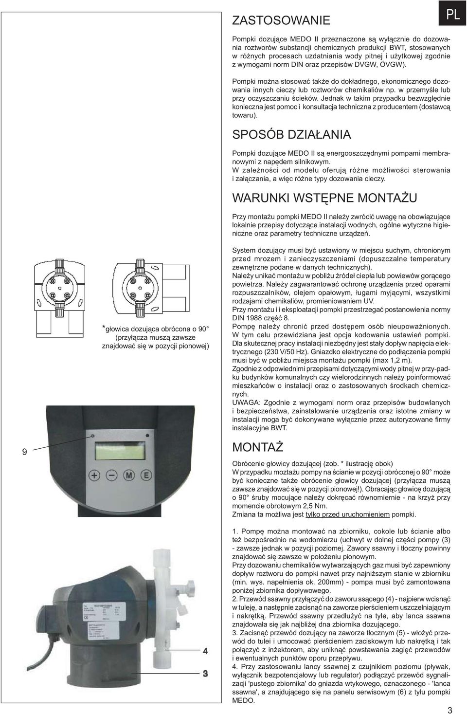 Jednak w takim przypadku bezwzględnie konieczna jest pomoc i konsultacja techniczna z producentem (dostawcą towaru).