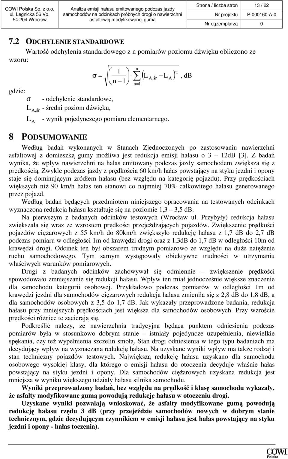 n= 1 L - wynik pojedynczego pomiaru elementarnego.