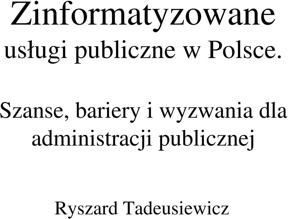 Szanse, bariery i wyzwania