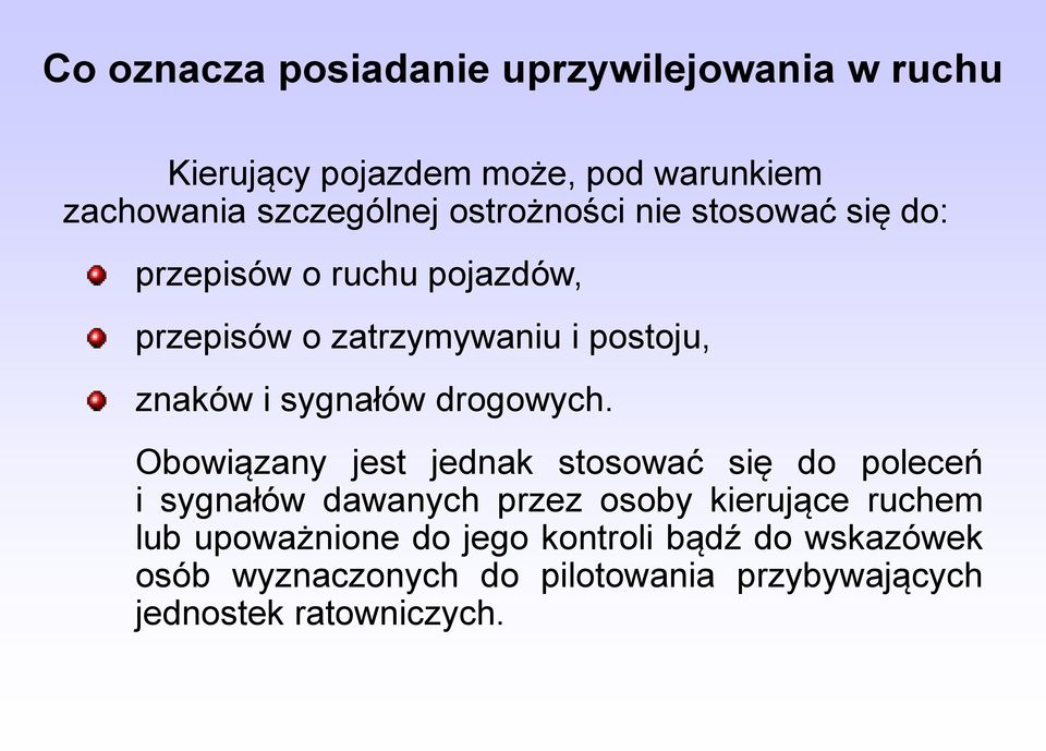 sygnałów drogowych.