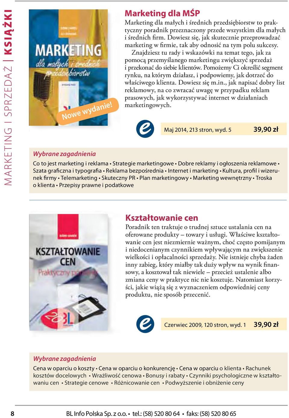 Znajdzisz tu rady i wskazówki na tmat tgo, jak za pomocą przmyślango marktingu zwiększyć sprzdaż i przkonać do sibi klintów.
