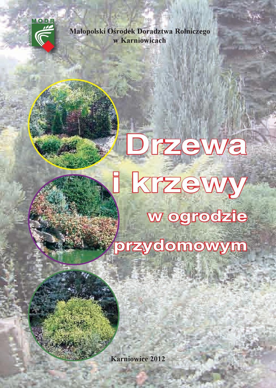 Karniowicach Drzewa i krzewy w