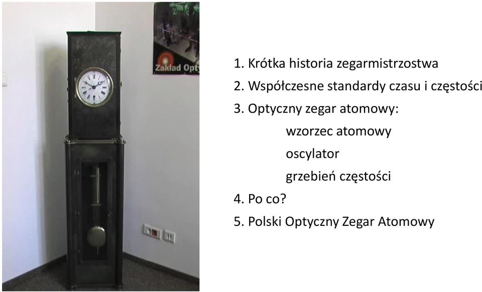 Optyczny zegar atomowy: wzorzec atomowy