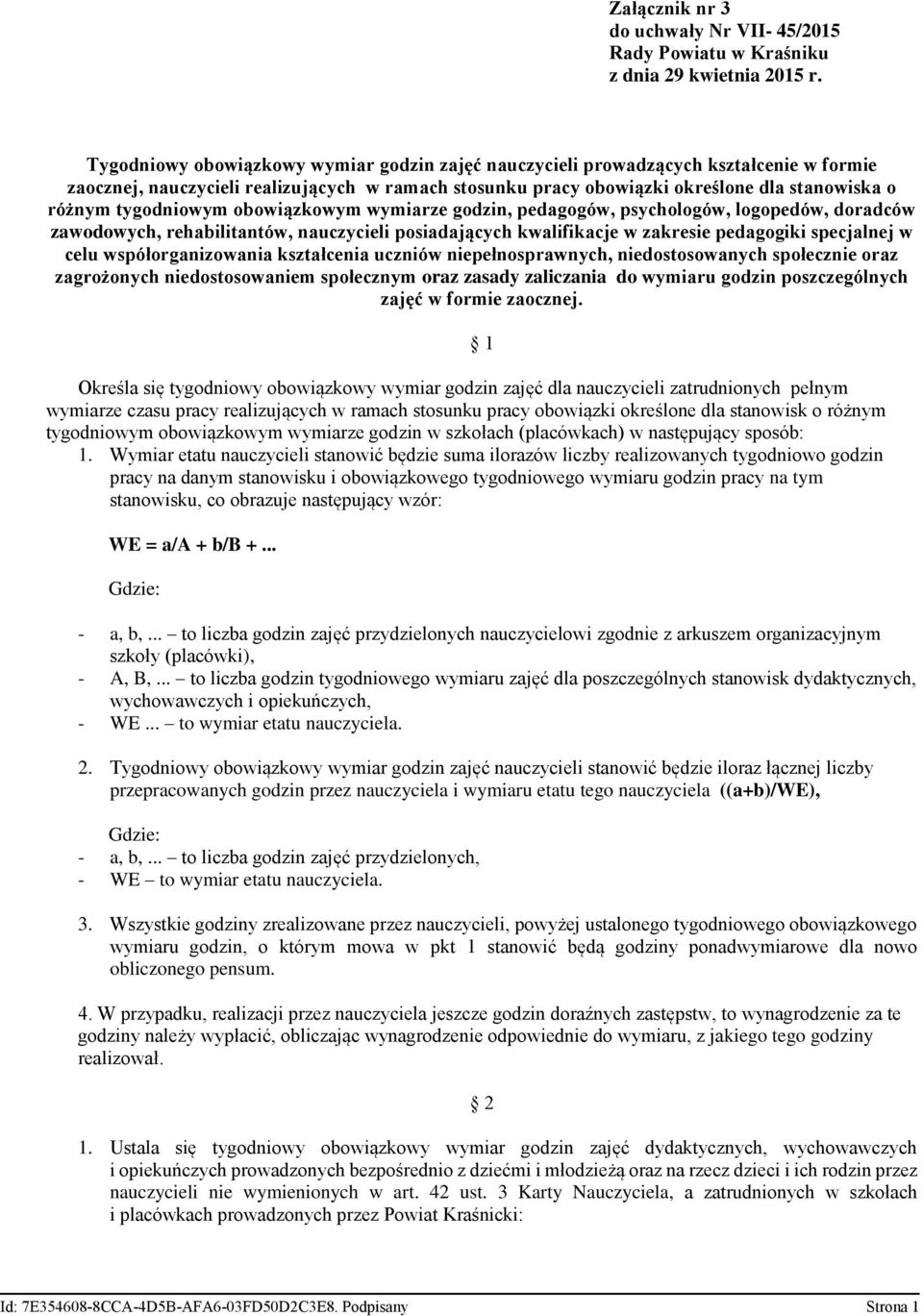 zakresie pedagogiki specjalnej w celu współorganizowania kształcenia uczniów niepełnosprawnych, niedostosowanych społecznie oraz zagrożonych niedostosowaniem społecznym oraz zasady zaliczania do