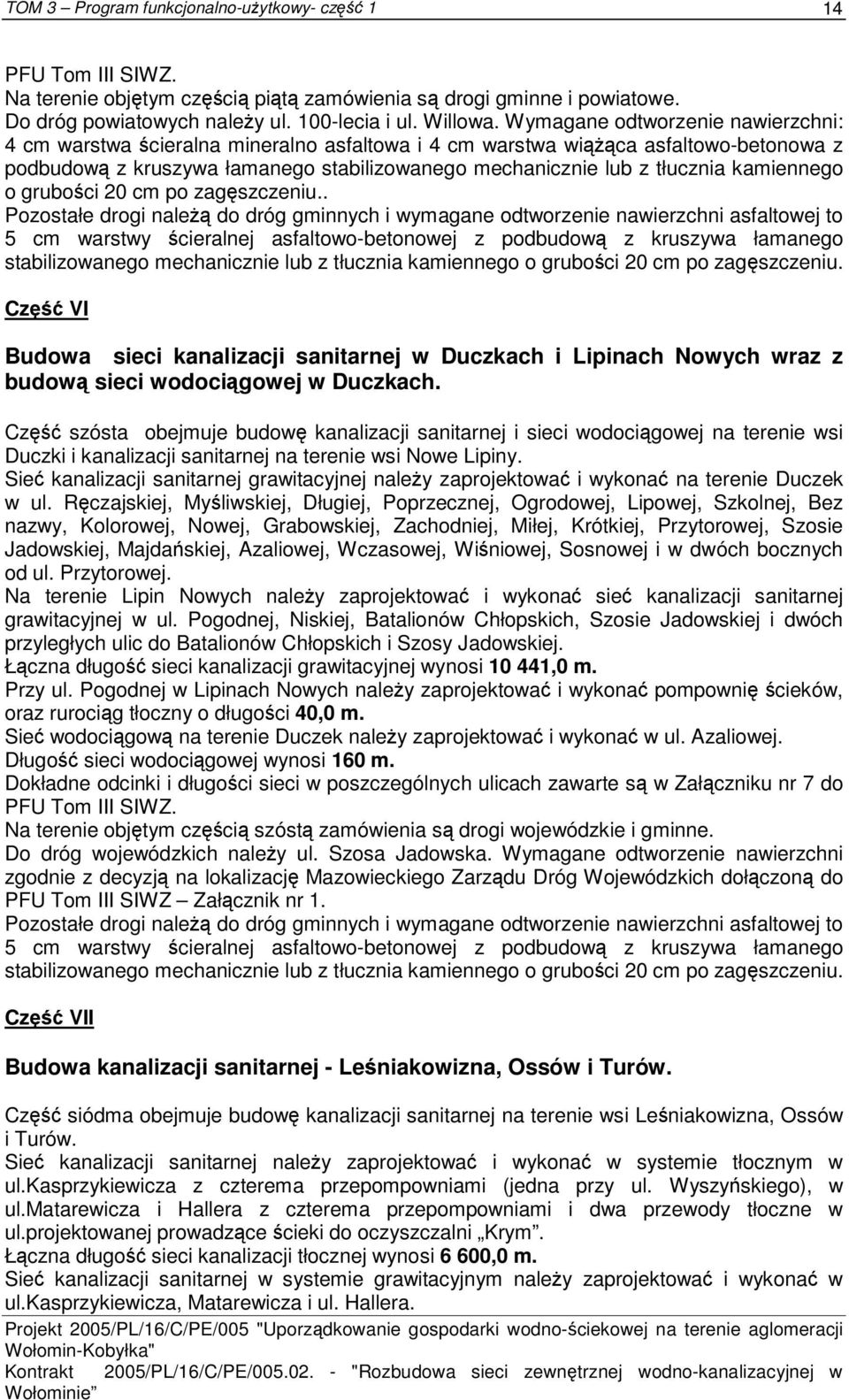 kamiennego o grubości 20 cm po zagęszczeniu.