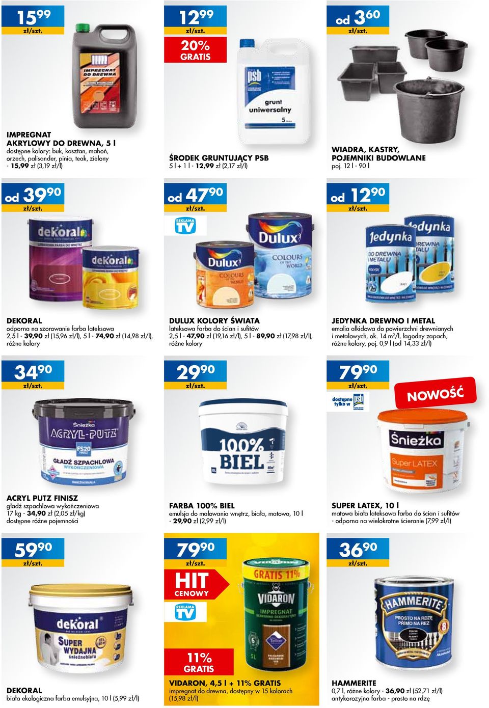 12 l - 90 l od 39 90 od 47 90 od 12 90 dekoral odporna na szorowanie farba lateksowa 2,5 l - 39,90 zł (15,96 zł/l), 5 l - 74,90 zł (14,98 zł/l), różne kolory dulux kolory świata lateksowa farba do