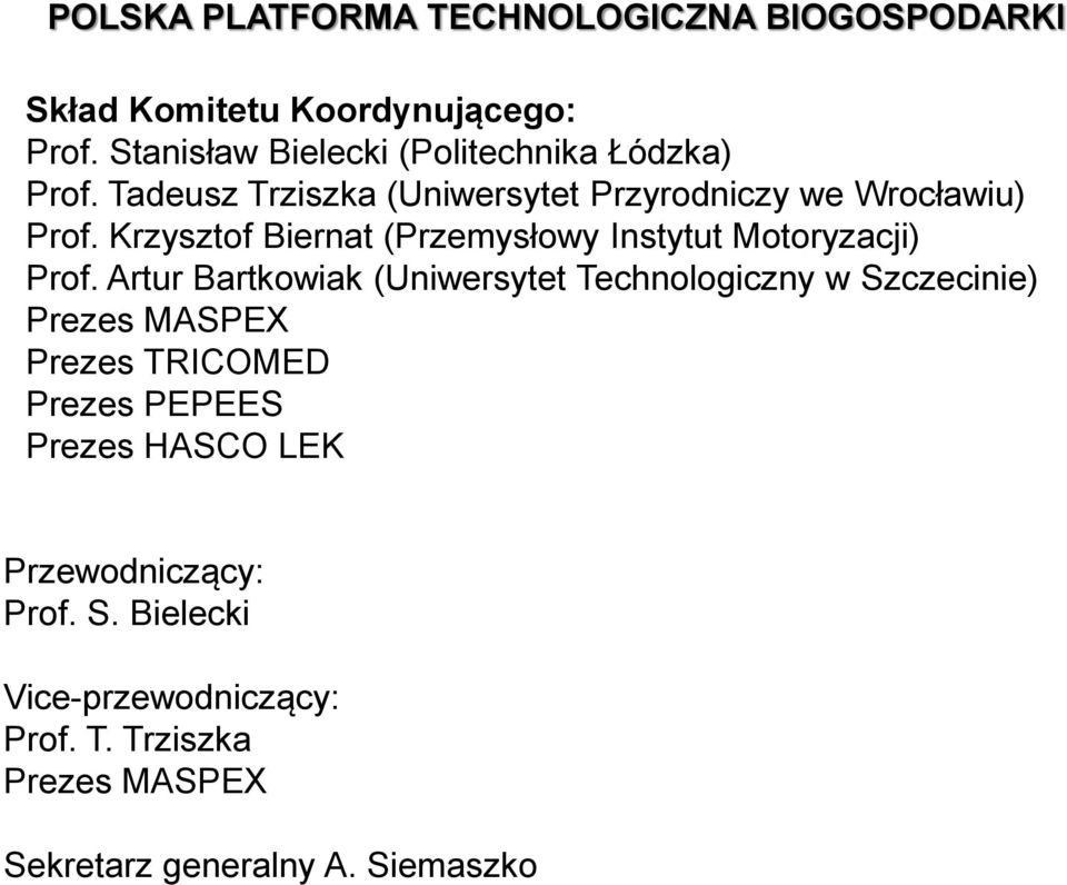 Krzysztof Biernat (Przemysłowy Instytut Motoryzacji) Prof.
