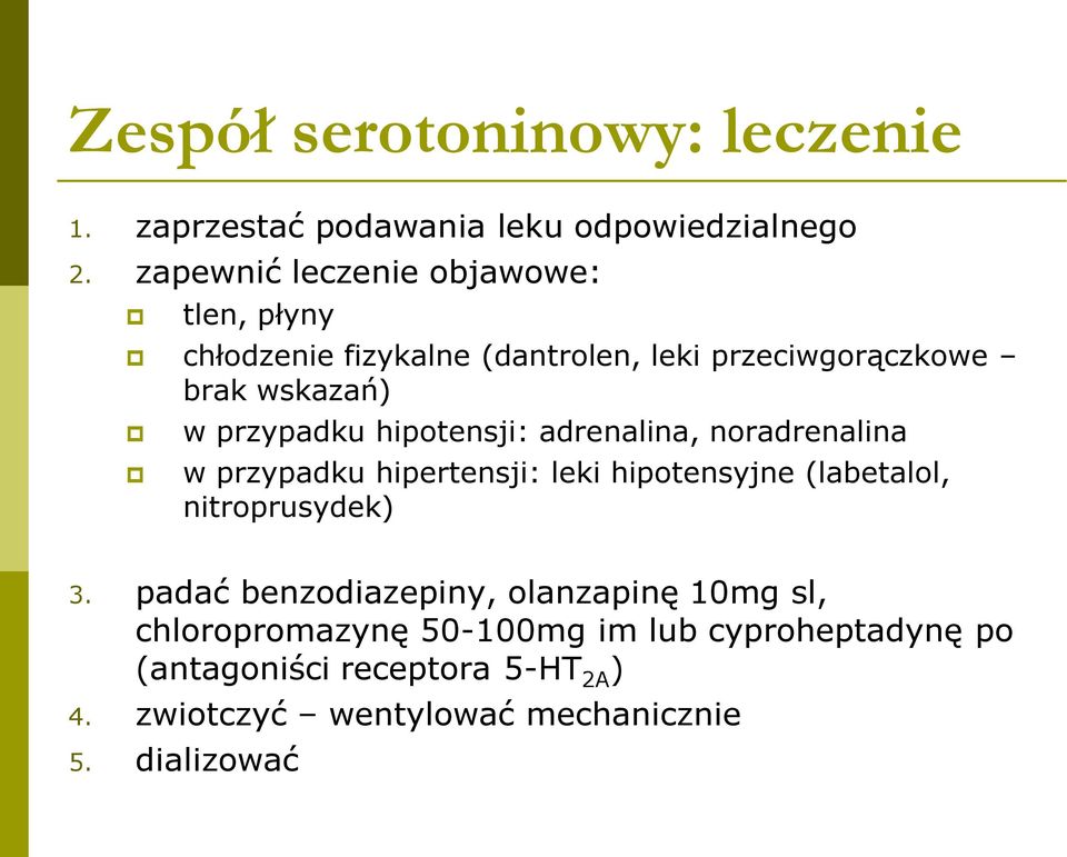 hipotensji: adrenalina, noradrenalina w przypadku hipertensji: leki hipotensyjne (labetalol, nitroprusydek) 3.