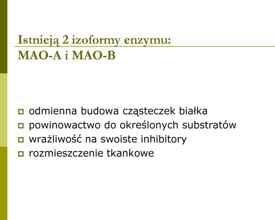 powinowactwo do określonych substratów